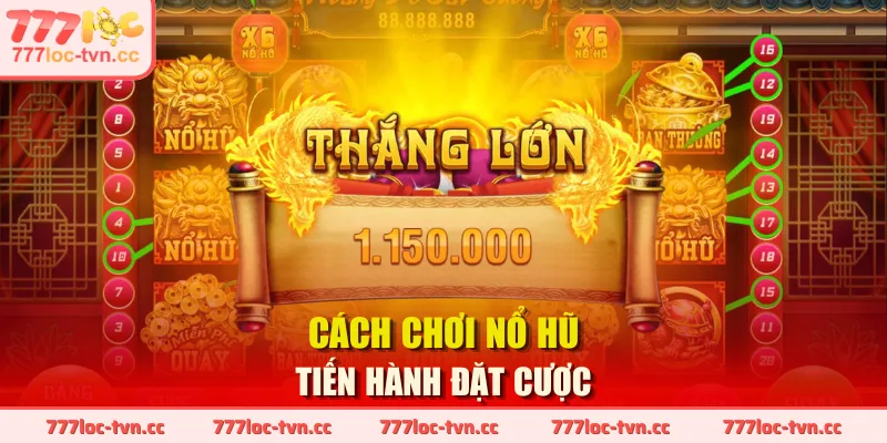 Cách chơi nổ hũ tiến hành đặt cược