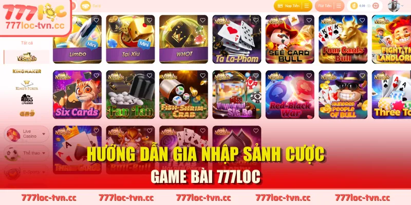 Hướng dẫn gia nhập sảnh cược Game Bài 777LOC
